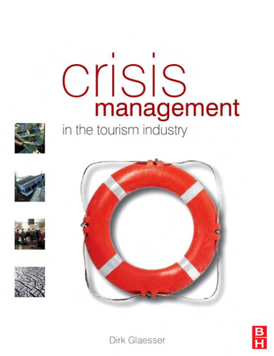 Crisis Management in the Tourism Industry, Second Edition