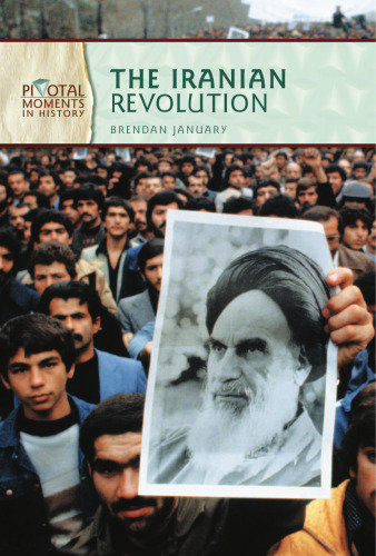 The Iranian Revolution (Pivotal Moments in History)