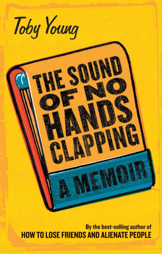 The Sound of No Hands Clapping: A Memoir