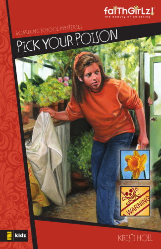 Pick Your Poison (Faithgirlz!   Boarding School Mysteries)