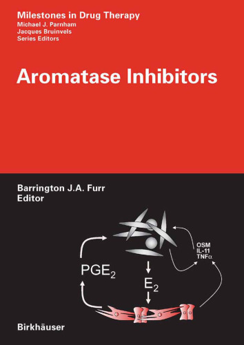 Aromatase Inhibitors (Milestones in Drug Therapy) (Milestones in Drug Therapy)