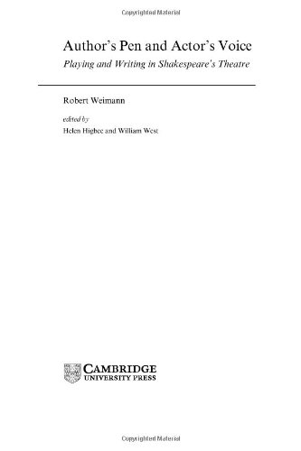 Author’s Pen and Actor’s Voice: Playing and Writing in Shakespeare’s Theatre