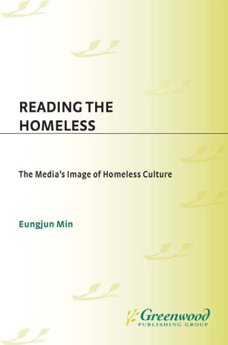 Reading the Homeless: The Media's Image of Homeless Culture