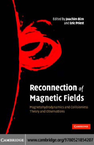 Reconnection of Magnetic Fields: Magnetohydrodynamics and Collisionless Theory and Observations