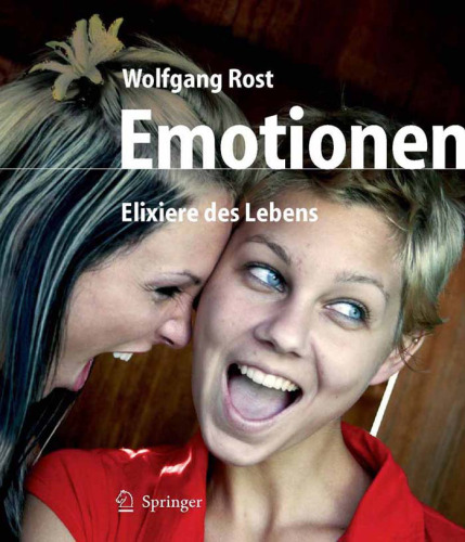 Emotionen: Elixiere des Lebens
