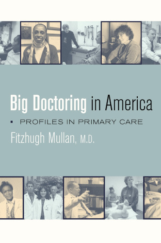 Big Doctoring in America: Profiles in Primary Care