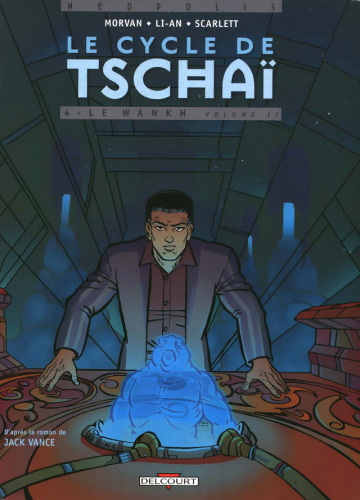 Le Cycle de Tschai, tome 4 : Le Wankh, volume 2