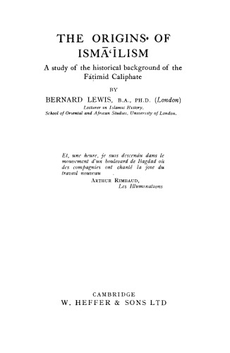 Origins of Isma'ilism: A Study of the Historical Background of the Fatimid Caliphate