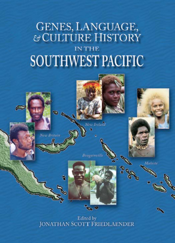 Genes, Language, & Culture History in the Southwest Pacific (Human Evolution Series)