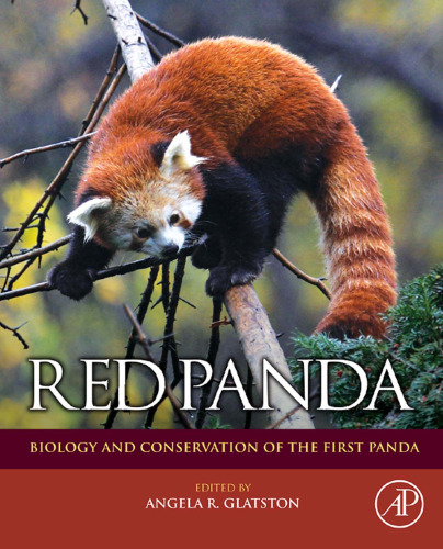 Red Panda: Biology and Conservation of the First Panda ()