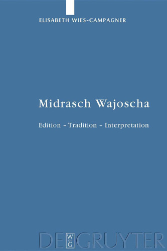 Midrasch Wajoscha: Edition - Tradition - Interpretation (Studia Judaica 49)