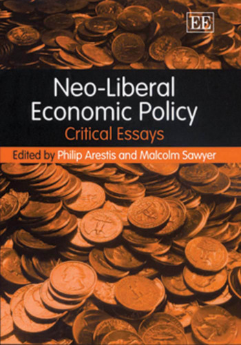 Neo-Liberal Economic Policy: Critical Essays