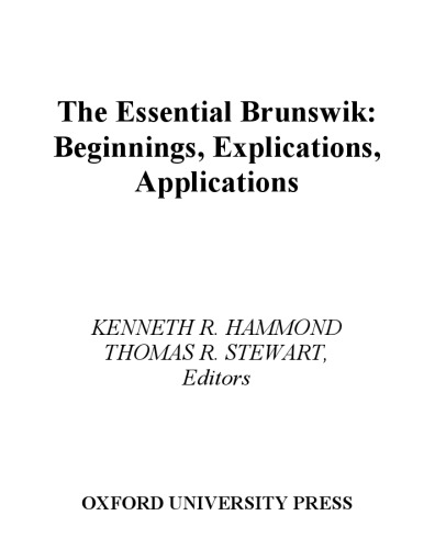 The Essential Brunswik: Beginnings, Explications, Applications