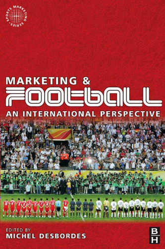 Marketing and Football: an international perspective (Sports Marketing)