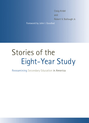 Stories of the Eight-year Study: Reexamining Secondary Education in America