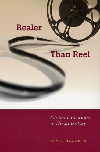 Realer Than Reel: Global Directions in Documentary
