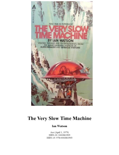 The Very Slow Time Machine