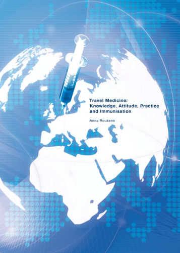 Travel Medicine:  Knowledge, Attitude, Practice and Immunisation