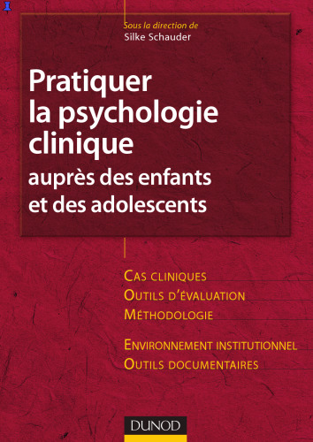 Pratiquer la psychologie clinique aupres des enfants et des adolescents