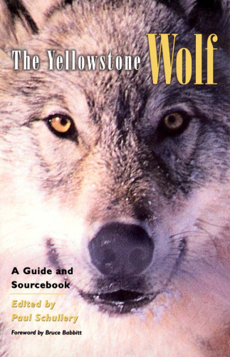 The Yellowstone Wolf: A Guide and Sourcebook