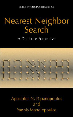 Nearest Neighbor Search:: A Database Perspective (Series in Computer Science)