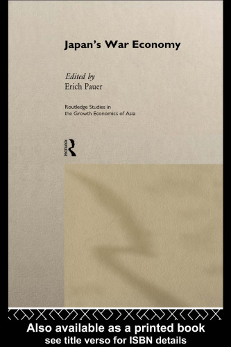 Japan's War Economy (Routledge Studies in the Growth Economies of Asia, 21)