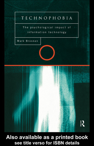 Technophobia: The Psychological Impact of Information Technology