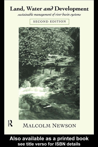 Land, Water and Development: Sustainable Management of River Basin Systems