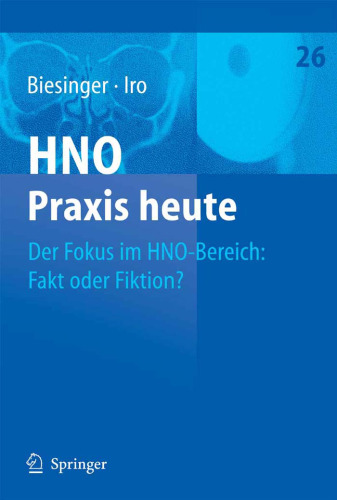 HNO Praxis heute Band 26 - Der Fokus im HNO Bereich - Fakt oder Fiktion