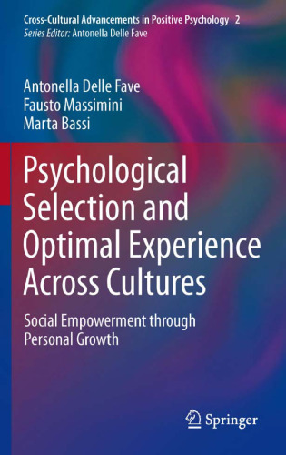 Psychological Selection and Optimal Experience Across Cultures: Social Empowerment through Personal Growth