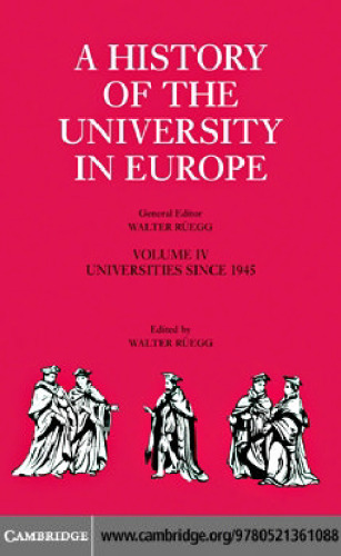 A History of the University in Europe: Volume 4, Universities since 1945