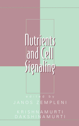 Nutrients and Cell Signaling (Oxidative Stress and Disease)