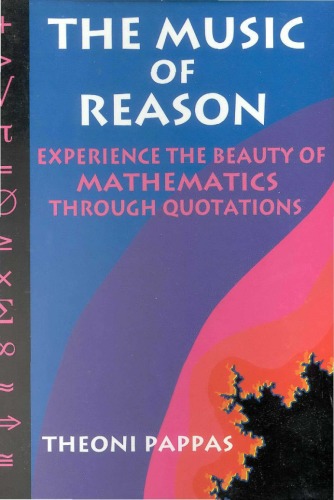 The Music of Reason: Experience the Beauty of Mathematics Through Quotations
