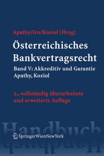 Osterreichisches Bankvertragsrecht: Band V: Akkreditiv und Garantie (Springers Handbucher der Rechtswissenschaft)