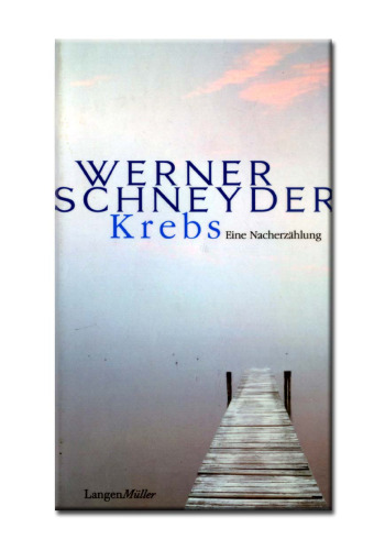 Krebs. Eine Nacherzahlung