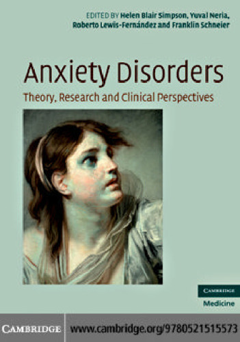 Anxiety Disorders: Theory, Research and Clinical Perspectives
