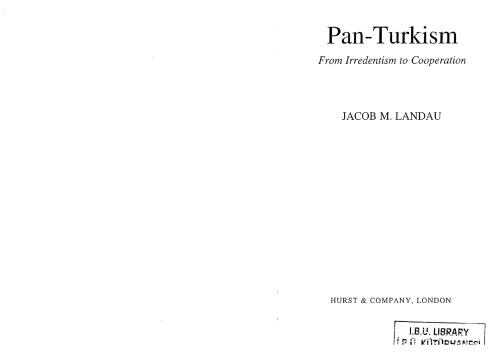 Pan-Turkism: From Irredentism to Cooperation