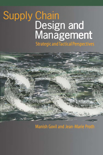 Supply Chain Design & Management (Academic Press Series in Engineering)