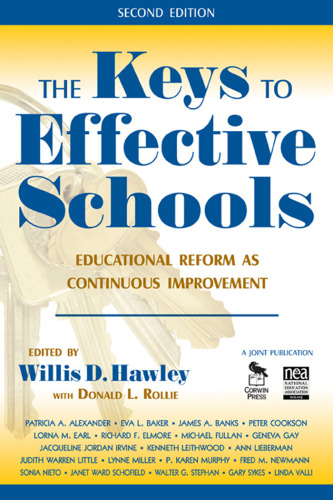 The Keys to Effective Schools: Educational Reform as Continuous Improvement