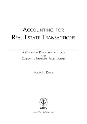 Accounting for Real Estate Transactions: A Guide For Public Accountants and Corporate Financial Professionals