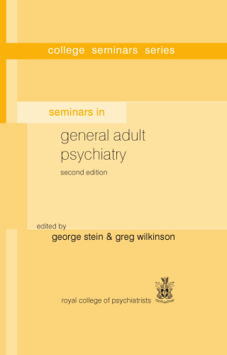 Seminars in General Adult Psychiatry (2nd edition)