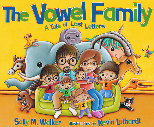 The Vowel Family: A Tale of Lost Letters (Carolrhoda Picture Books)