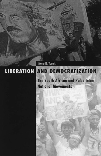 Liberation and Democratization: The South African and Palestinian National Movements