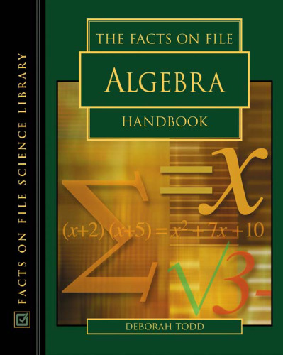 The Facts On File Algebra Handbook (Facts on File Science Library)