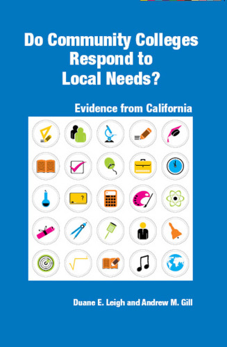 Do Community Colleges Respond to Local Needs?: Evidence from California