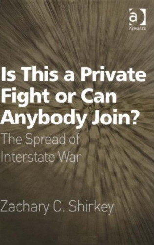 Is This a Private Fight or Can Anybody Join? : The Spread of Interstate War