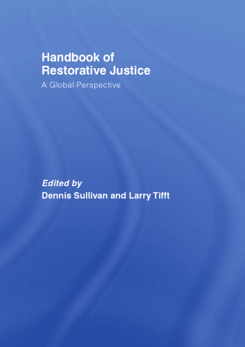 The Handbook of Restorative Justice: A Global Perspective (Routledge International Handbooks)