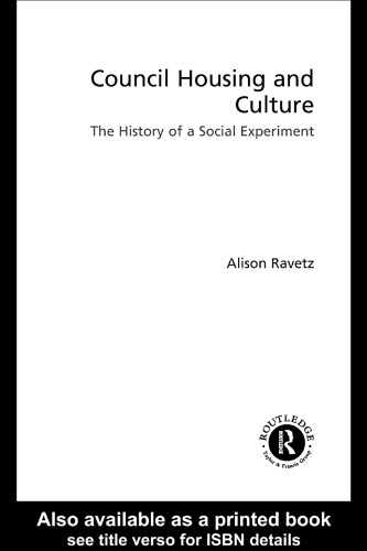 Council Housing and Culture (Planning, History, and the Environment Series)
