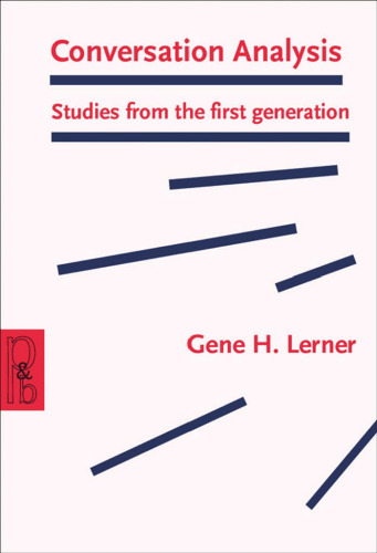 Conversation Analysis: Studies from the First Generation