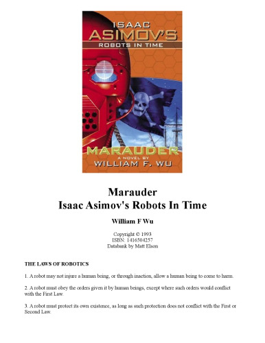 Isaac Asimov's Robots In Time: Marauder (Bk. 2)